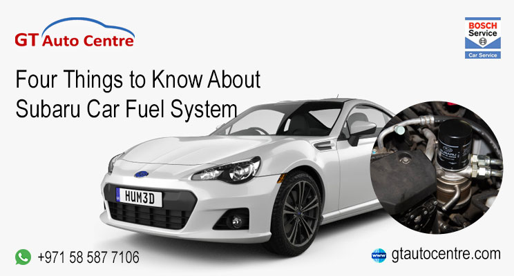 关于斯巴鲁汽车燃油系统要知道的四件事
