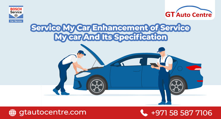 Service My Car | Enhancement of Service My Car And Its Specification