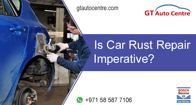 Is Car Rust Repair Imperative?